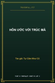 Hôn Ước Với Trúc Mã