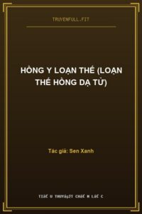 Hồng Y Loạn Thế (Loạn Thế Hồng Dạ Tử)