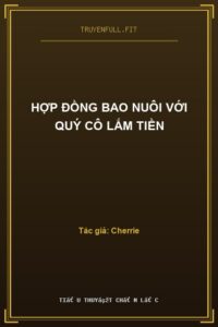 Hợp Đồng Bao Nuôi Với Quý Cô Lắm Tiền