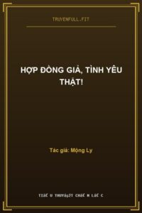 Hợp Đồng Giả, Tình Yêu Thật!
