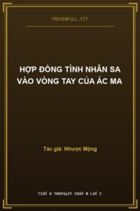 Hợp Đồng Tình Nhân Sa Vào Vòng Tay Của Ác Ma