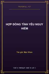 Hợp Đồng Tình Yêu Nguy Hiểm