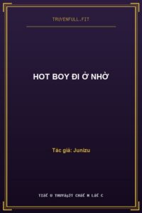 Hot Boy Đi Ở Nhờ