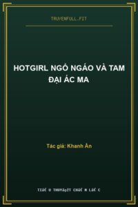 Hotgirl Ngổ Ngáo Và Tam Đại Ác Ma