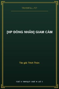 [HP Đồng Nhân] Giam Cầm