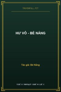 Hư Vô – Bé Nắng