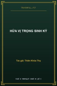 Hứa Vị Trọng Sinh Ký