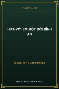 Hứa Với Em Một Đời Bình An