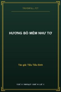 Hương Bồ Mềm Như Tơ