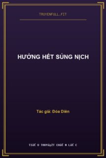Hưởng Hết Sủng Nịch
