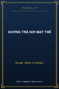 Hương Trà Nơi Mạt Thế