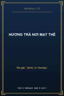 Hương Trà Nơi Mạt Thế