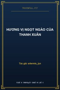 Hương Vị Ngọt Ngào Của Thanh Xuân