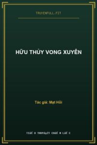 Hữu Thủy Vong Xuyên