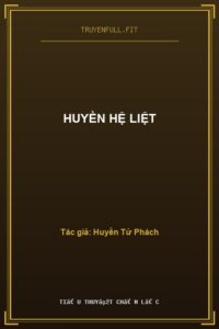 Huyền Hệ Liệt