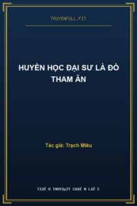 Huyền Học Đại Sư Là Đồ Tham Ăn