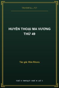 Huyền Thoại Ma Vương Thứ 49
