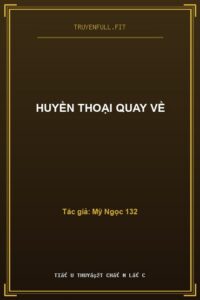 Huyền Thoại Quay Về