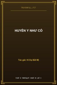 Huyền Y Như Cố