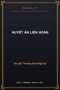 Huyết Án Liên Hoàn