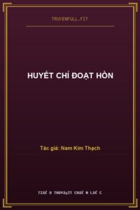 Huyết Chỉ Đoạt Hồn