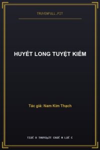 Huyết Long Tuyệt Kiếm