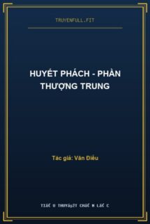 Huyết Phách – Phần Thượng Trung