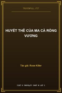 Huyết Thê Của Ma Cà Rồng Vương