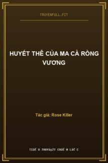 Huyết Thê Của Ma Cà Rồng Vương