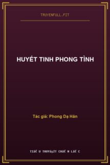 Huyết Tinh Phong Tình