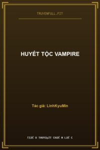 Huyết Tộc Vampire