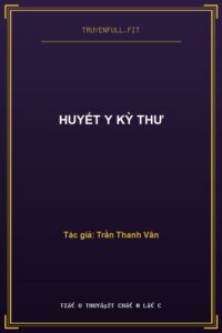 Huyết Y Kỳ Thư