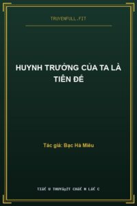 Huynh Trưởng Của Ta Là Tiên Đế