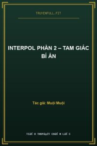 Interpol Phần 2 – Tam Giác Bí Ẩn