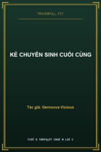 Kẻ Chuyển Sinh Cuối Cùng