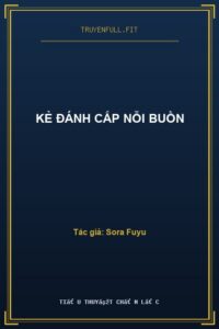 Kẻ Đánh Cắp Nỗi Buồn