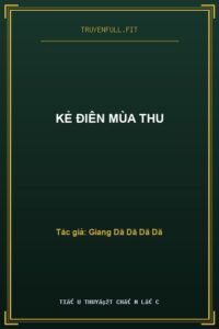 Kẻ Điên Mùa Thu