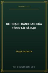 Kế Hoạch Bánh Bao Của Tổng Tài Bá Đạo
