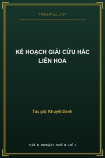 Kế Hoạch Giải Cứu Hắc Liên Hoa