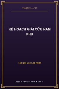 Kế Hoạch Giải Cứu Nam Phụ