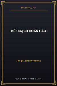 Kế Hoạch Hoàn Hảo