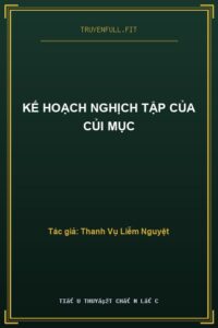Kế Hoạch Nghịch Tập Của Củi Mục