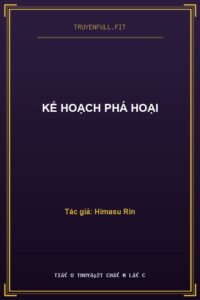 Kế Hoạch Phá Hoại