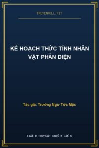 Kế Hoạch Thức Tỉnh Nhân Vật Phản Diện