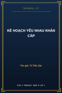 Kế Hoạch Yêu Nhau Khẩn Cấp