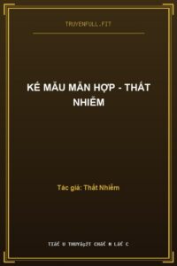 Kế Mẫu Mẫn Hợp – Thất Nhiễm