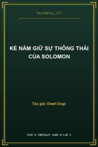 Kẻ Nắm Giữ Sự Thông Thái Của Solomon