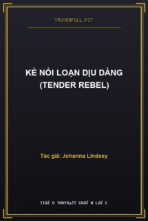Kẻ Nổi Loạn Dịu Dàng (Tender Rebel)