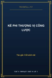 Kế Phi Thượng Vị Công Lược