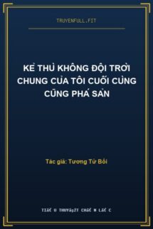 Kẻ Thù Không Đội Trời Chung Của Tôi Cuối Cùng Cũng Phá Sản